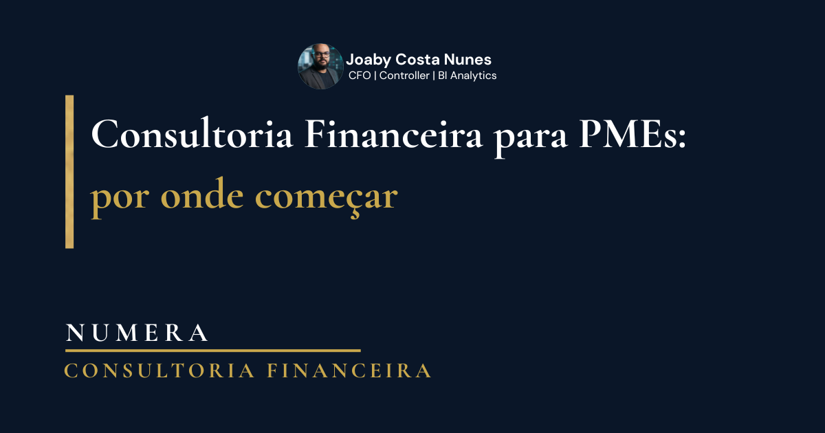 Consultoria Financeira para PMEs: por onde começar